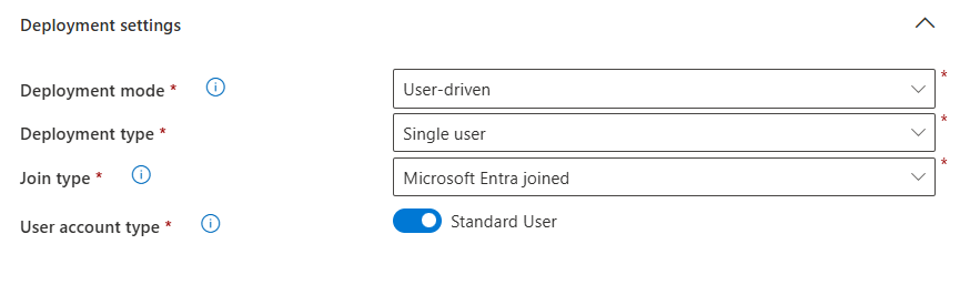 Screenshot of the 'Deployment settings' section showing selected options: Deployment mode set to 'User-driven', Deployment type set to 'Single user', Join type set to 'Microsoft Entra joined', and User account type set to 'Standard User'.