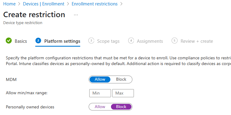 Screenshot of the 'Create restriction' interface under the 'Platform settings' tab, showing MDM set to 'Allow', min/max range fields left empty, and personally owned devices set to 'Block'.