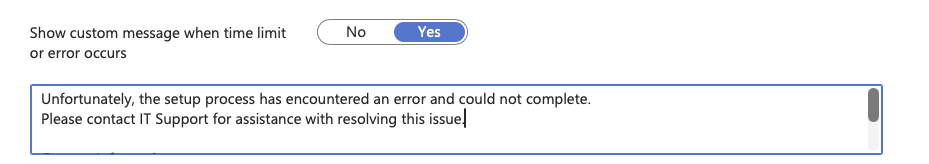 Intune ESP profile setting for Show custom message when time limit or error occurs set to Yes with custom helpdesk contact text entered in the message field